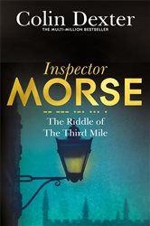 Book cover: The Riddle of the Third Mile (Book 6 of Inspector Morse Mysteries) by Colin Dexter (preview)