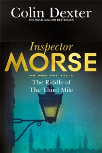 Book cover: The Riddle of the Third Mile (Book 6 of Inspector Morse Mysteries) by Colin Dexter (preview)