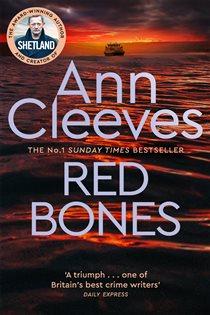 Book cover: Red Bones (Book 3 of Shetland) by Ann Cleeves (preview)