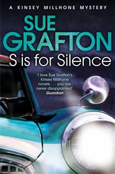 Book cover: S is for Silence (Book 19 of Kinsey Millhone Alphabet series) by Sue Grafton (preview)