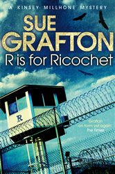 Book cover: R is for Ricochet (Book 18 of Kinsey Millhone Alphabet series) by Sue Grafton (preview)
