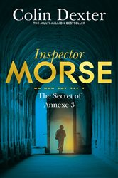 Book cover: The Secret of Annexe 3 (Book 7 of Inspector Morse Mysteries) by Colin Dexter (preview)