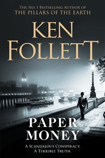 Book cover: Paper Money, by Ken Follett (preview)