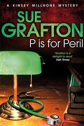 Book cover: P is for Peril (Book 16 of Kinsey Millhone Alphabet series) by Sue Grafton (preview)