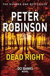 Book cover: Dead Right (Book 9 of The Inspector Banks series) by Peter Robinson (preview)