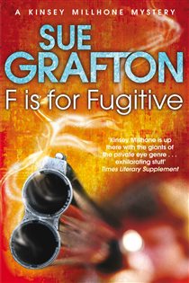 Book cover: F is for Fugitive (Book 6 of Kinsey Millhone Alphabet series) by Sue Grafton (preview)