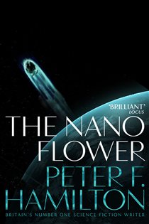 Book cover: The Nano Flower, by Peter F. Hamilton (preview)