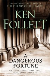 Book cover: A Dangerous Fortune, by Ken Follett (preview)