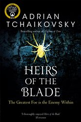 Book cover: Heirs of the Blade (Book 7 of Shadows of the Apt) by Adrian Tchaikovsky (preview)