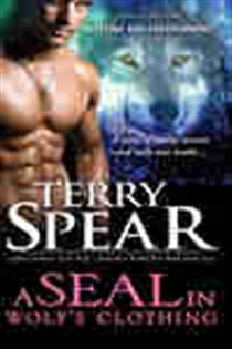 Book cover: A SEAL in Wolf's Clothing (Book 1 of SEAL Wolf) by Terry Spear (preview)
