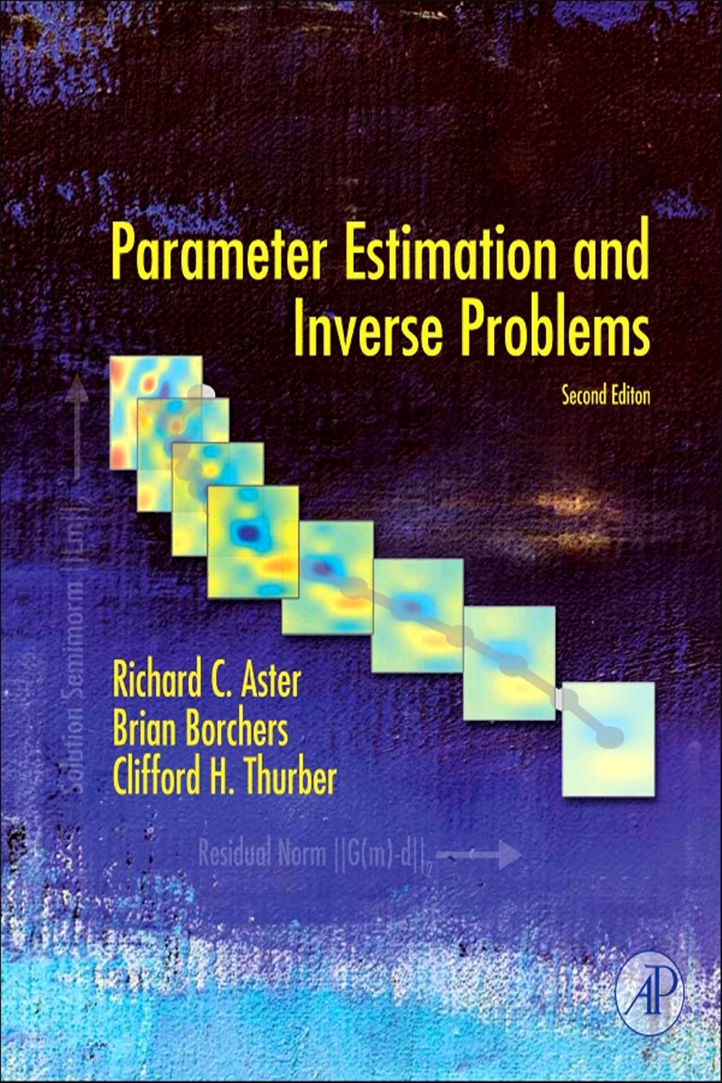 Parameterized Inverse Problems Parameter Estimation and Inverse Problems (2nd ed.)