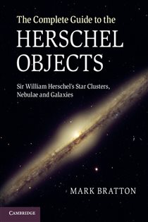 Book cover: The Complete Guide to the Herschel Objects, by Mark Bratton (preview)