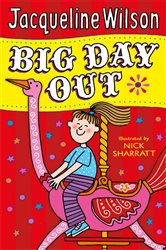 Book cover: Big Day Out, by Jacqueline Wilson (preview)