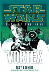 Book cover: Star Wars: Fate of the Jedi - Vortex, by Troy Denning (preview)