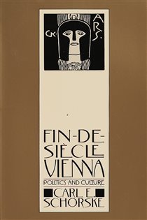 Book cover: Fin-De-Siecle Vienna, by Carl E. Schorske (preview)