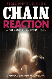Book cover: Chain Reaction, by Simone Elkeles (preview)