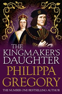 Book cover: The Kingmaker's Daughter, by Philippa Gregory (preview)