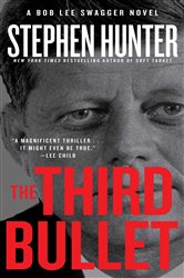 Book cover: The Third Bullet, by Stephen Hunter (preview)