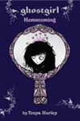 Book cover: Ghostgirl: Homecoming, by Tonya Hurley (preview)