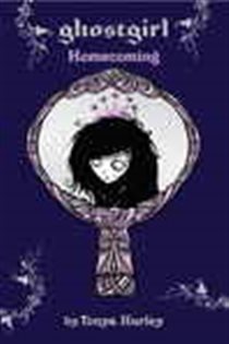 Book cover: Ghostgirl: Homecoming, by Tonya Hurley (preview)