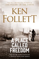 Book cover: A Place Called Freedom, by Ken Follett (preview)