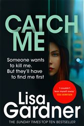 Book cover: Catch Me (Detective D.D. Warren 6) (Book 6 of Detective D.D. Warren) by Lisa Gardner (preview)