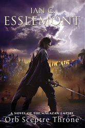 Book cover: Orb Sceptre Throne (Book 4 of Novels of the Malazan Empire) by Ian C. Esslemont (preview)