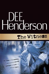 Book cover: The Witness, by Dee Henderson (preview)