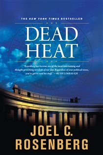 Book cover: Dead Heat, by Joel C. Rosenberg (preview)