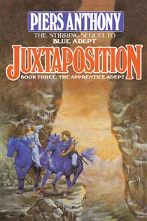 Book cover: Juxtaposition (Book 3 of Apprentice Adept) by Piers Anthony (preview)