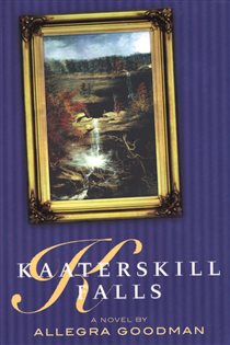 Book cover: Kaaterskill Falls, by Allegra Goodman (preview)