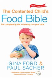Book cover: The Contented Child's Food Bible, by Gina Ford (preview)