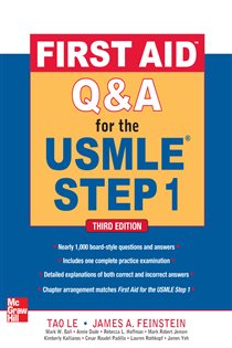Book cover: First Aid Q&A for the USMLE Step 1, Third Edition, by Tao Le (preview)