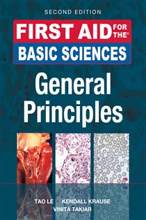 Book cover: First Aid for the Basic Sciences, General Principles, Second Edition, by Tao Le (preview)