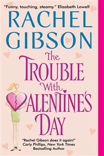 Book cover: The Trouble With Valentine's Day (Book 3 of Chinooks Hockey Team) by Rachel Gibson (preview)