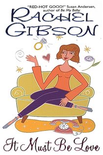 Book cover: It Must Be Love, by Rachel Gibson (preview)
