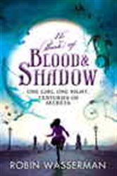 Book cover: The Book of Blood and Shadow, by Robin Wasserman (preview)
