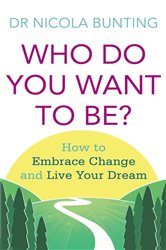 Book cover: Who Do You Want To Be?, by Nicola Bunting (preview)