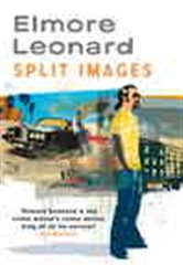 Book cover: Split Images, by Elmore Leonard (preview)
