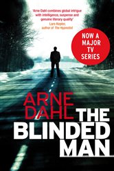 Book cover: The Blinded Man (Book 1 of Intercrime) by Arne Dahl (preview)