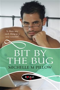 Book cover: Bit by the Bug: A Rouge Erotic Romance, by Michelle M Pillow (preview)