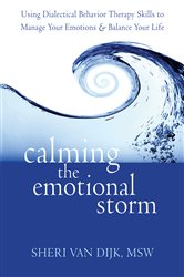 Book cover: Calming the Emotional Storm, by Sheri Van Dijk (preview)