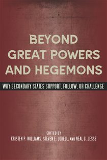 Book cover: Beyond Great Powers and Hegemons, edited by Kristen P. Williams (preview)