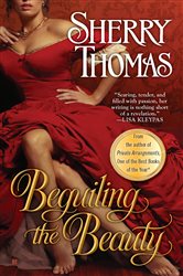 Book cover: Beguiling the Beauty, by Sherry Thomas (preview)