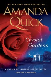 Book cover: Crystal Gardens (Book 2 of Ladies of Lantern Street) by Amanda Quick (preview)