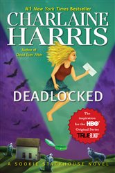 Book cover: Deadlocked (Book 12 of Sookie Stackhouse/True Blood) by Charlaine Harris (preview)
