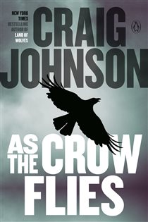 Book cover: As the Crow Flies (Book 8 of A Longmire Mystery) by Craig Johnson (preview)