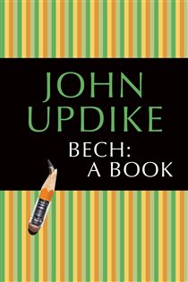 Book cover: Bech: A Book (Book 1 of Bech) by John Updike (preview)