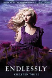 Book cover: Endlessly (Book 3 of Paranormalcy) by Kiersten White (preview)