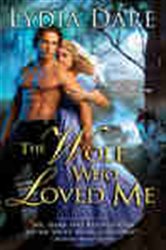 Book cover: The Wolf Who Loved Me, by Lydia Dare (preview)